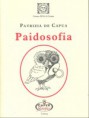 Quaderno Nº 9. "Paidosofia. La filosofia con occhi innocenti", di Patrizia de Capua (2010)