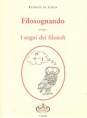 Quaderno Nº 5. "Filosognando, ovvero i sogni dei filosofi", di Patrizia de Capua (2007)